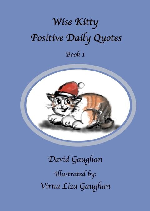 Wise Kitty Positive Daily Quotes: Book 1(Kobo/電子書)