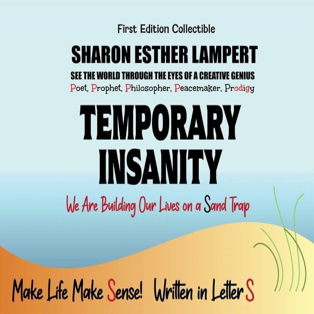  Temporary Insanity - Written in Letter S - We Are Building Our Lives on a Sand Trap: : A Gift of Genius(Kobo/電子書)