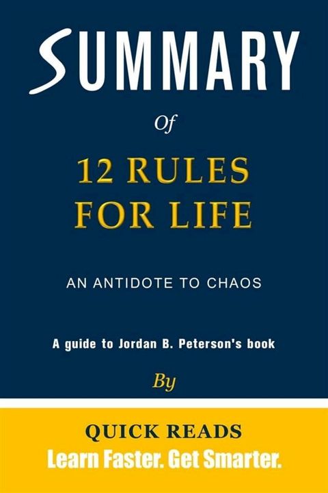 Summary of 12 Rules for Life by Jordan B. Peterson(Kobo/電子書)