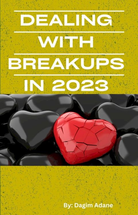 Dealing With BreakUps in 2023(Kobo/電子書)