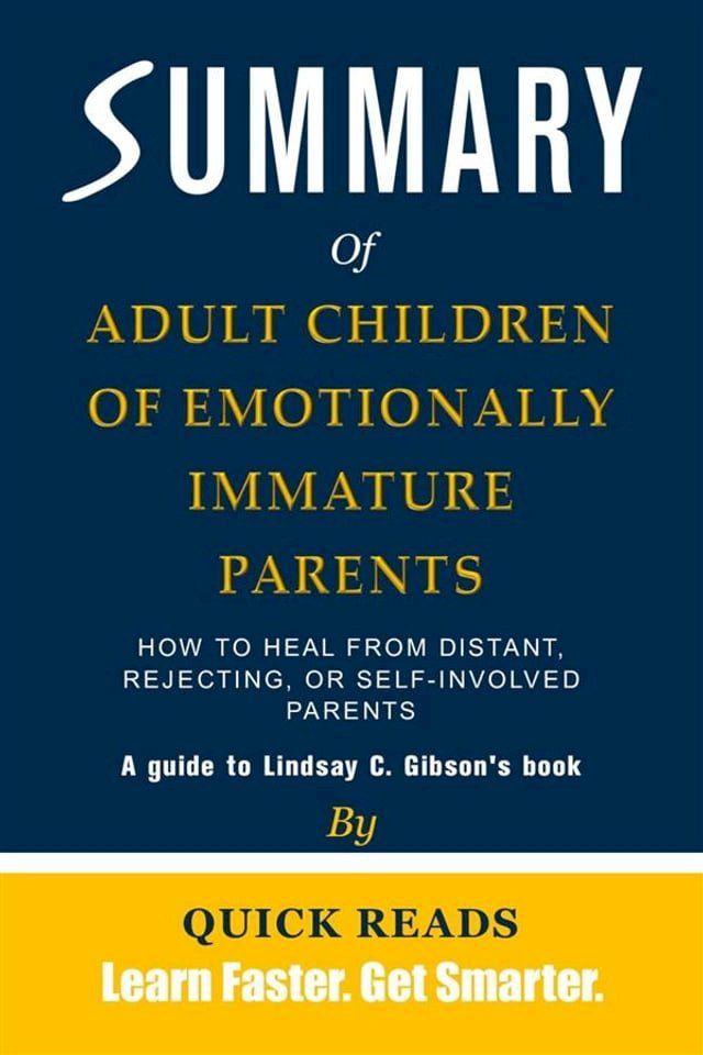  Summary of Adult Children of Emotionally Immature Parents(Kobo/電子書)