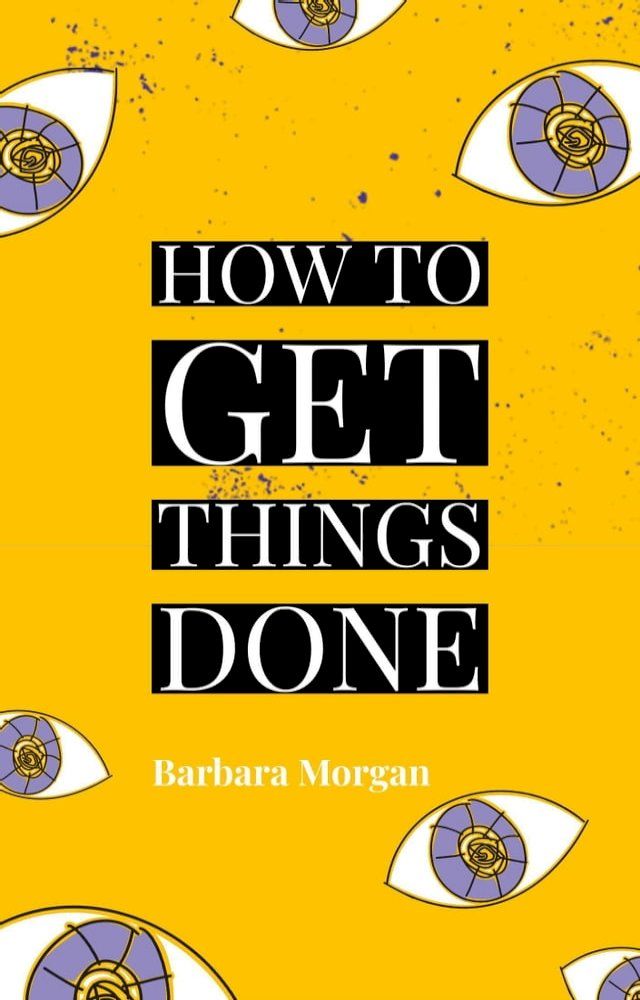  How to Get Things Done(Kobo/電子書)