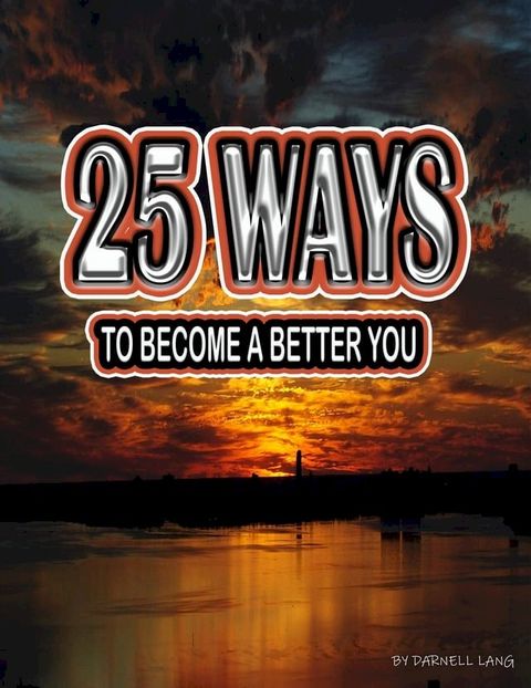 25 Ways to Become A better You(Kobo/電子書)