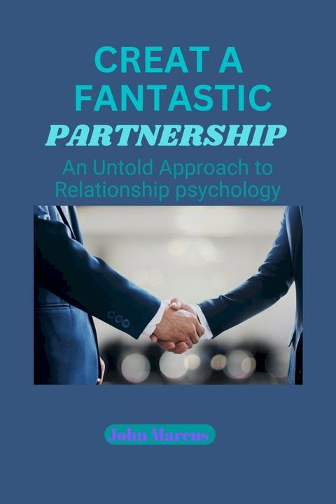 CREATE A FANTASTIC PARTNERSHIP(Kobo/電子書)