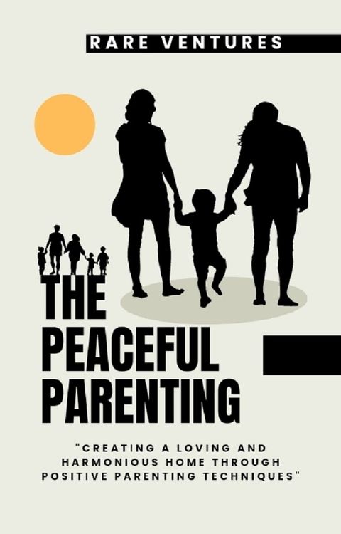 The Peaceful Parenting(Kobo/電子書)