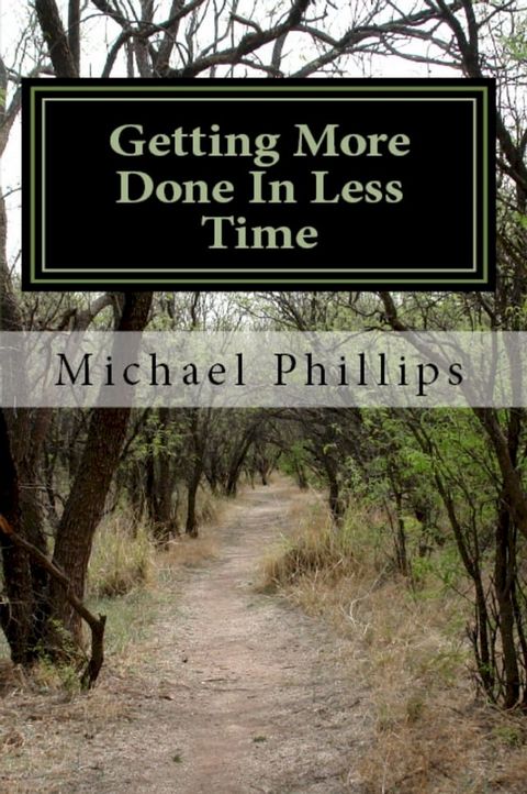 Getting More Done in Less Time(Kobo/電子書)