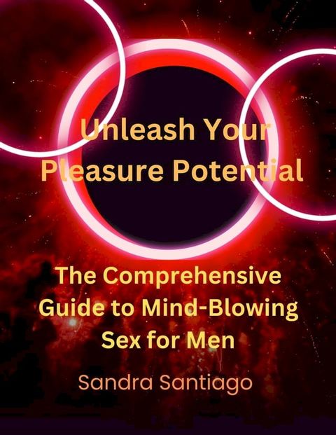 Unleash Your Pleasure Potential(Kobo/電子書)