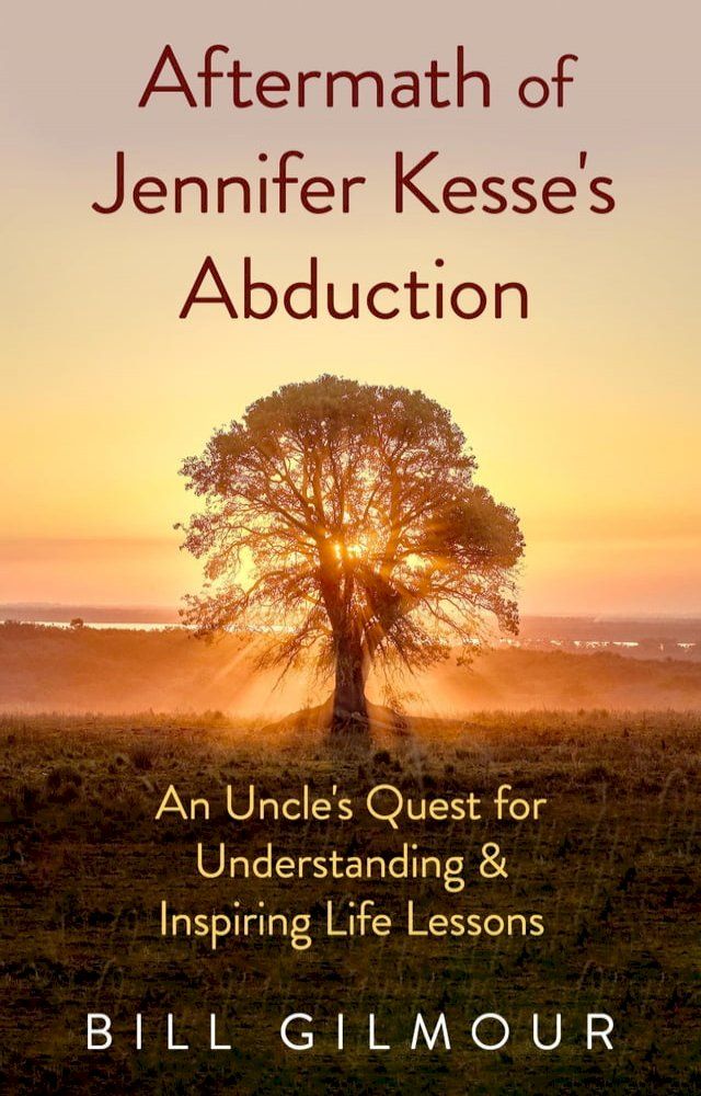  Aftermath of Jennifer Kesse's Abduction, An Uncle's Quest for Understanding(Kobo/電子書)