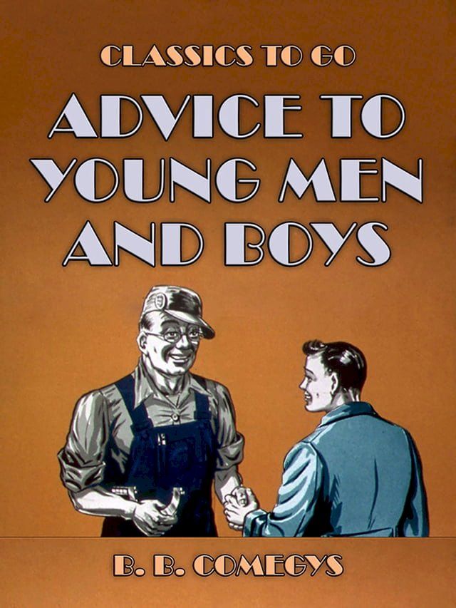  Advice to Young Men And Boys(Kobo/電子書)