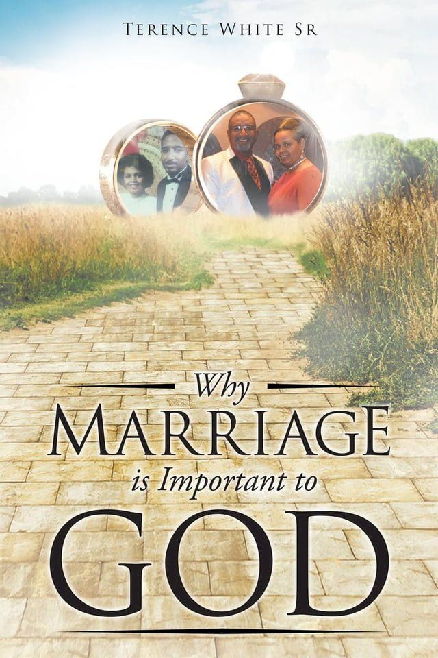  Why Marriage is Important to God(Kobo/電子書)