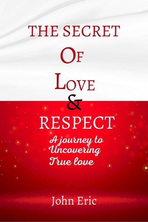 THE SECRET OF LOVE & RESPECT(Kobo/電子書)