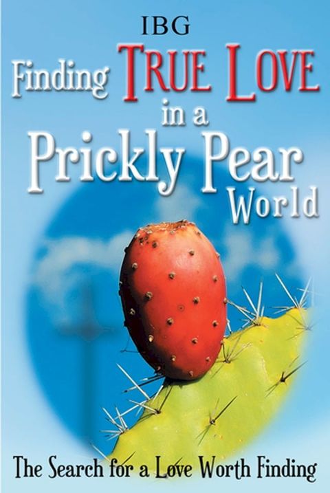 Finding True Love in a Prickly Pear World(Kobo/電子書)