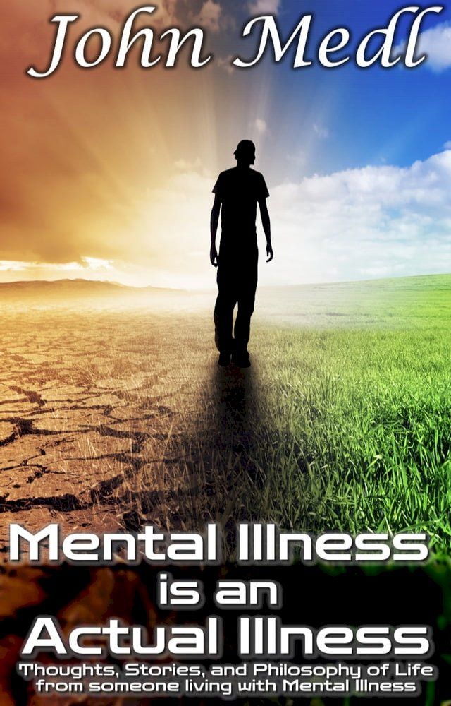  Mental Illness is an Actual Illness(Kobo/電子書)