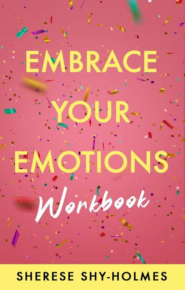  Embrace Your Emotions Workbook(Kobo/電子書)