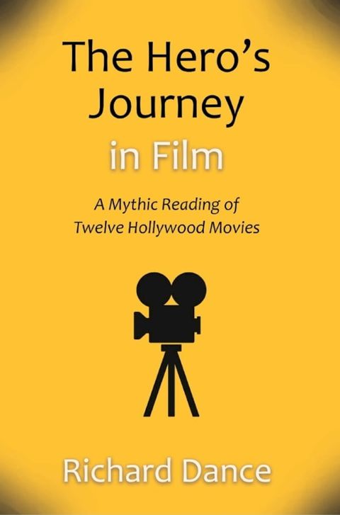 The Hero's Journey in Film(Kobo/電子書)