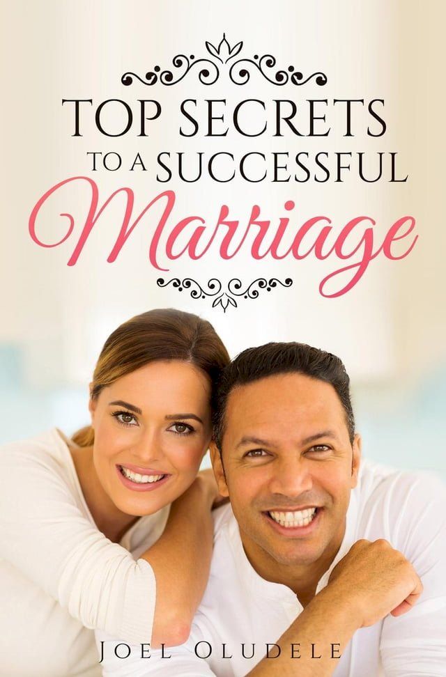  Top Secrets To A Successful Marriage(Kobo/電子書)