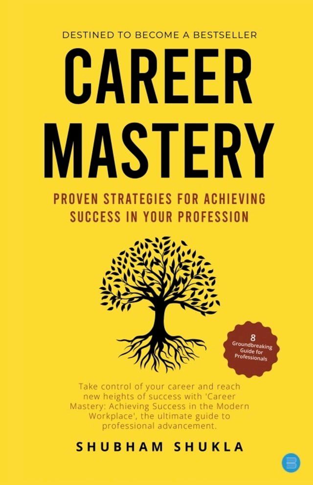  Career's Quest: Proven Strategies for Mastering Success in Your Profession(Kobo/電子書)