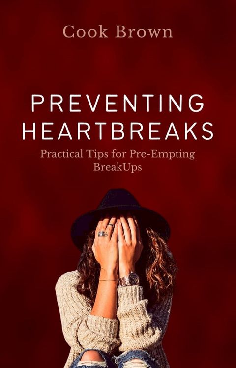 Preventing Heartbreaks(Kobo/電子書)