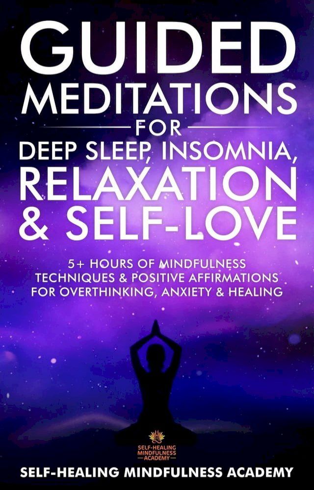  Guided Meditations for Deep Sleep, Insomnia, Relaxation & Self-Love(Kobo/電子書)