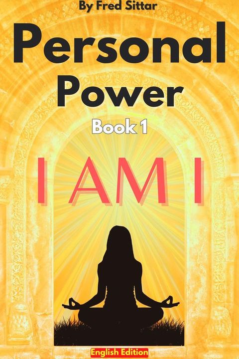 Personal Power Book 1 I AM I(Kobo/電子書)