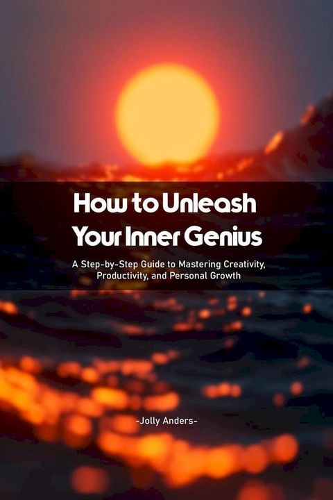 How to Unleash Your Inner Genius(Kobo/電子書)