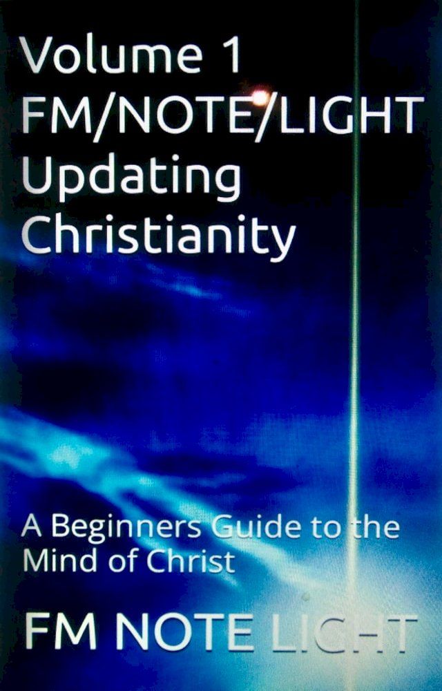  Volume 1 FM/NOTE/LIGHT Updating Christianity(Kobo/電子書)