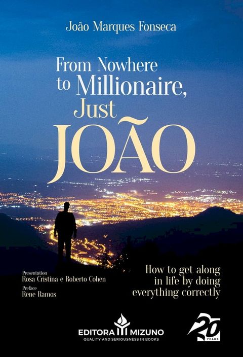 From Nowhere to Millionaire, just Jo&atilde;o(Kobo/電子書)