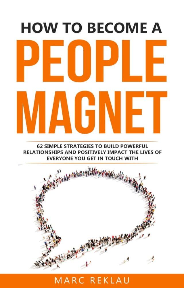  How to Become a People Magnet(Kobo/電子書)