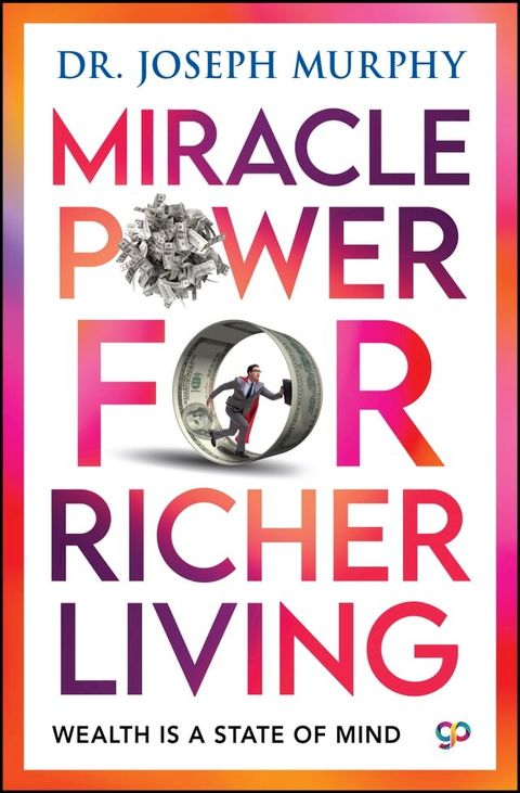 Miracle Power For Richer Living(Kobo/電子書)