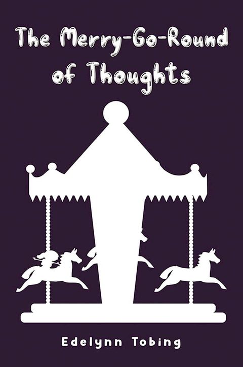 The Merry-Go-Round of Thoughts(Kobo/電子書)