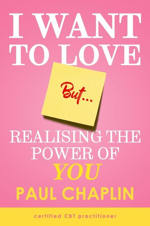 I Want Love But… Realising the Power of You(Kobo/電子書)