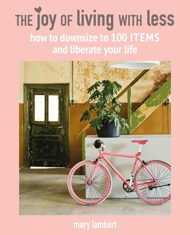  The Joy of Living with Less(Kobo/電子書)