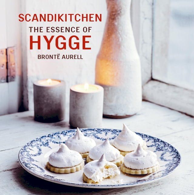  ScandiKitchen: The Essence of Hygge(Kobo/電子書)