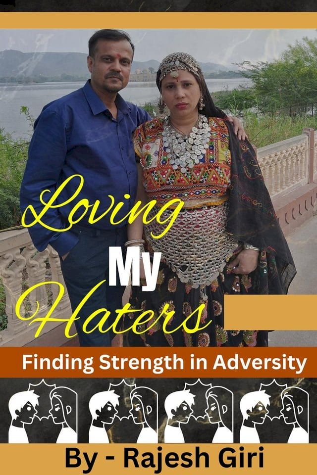  Loving My Haters: Finding Strength in Adversity(Kobo/電子書)