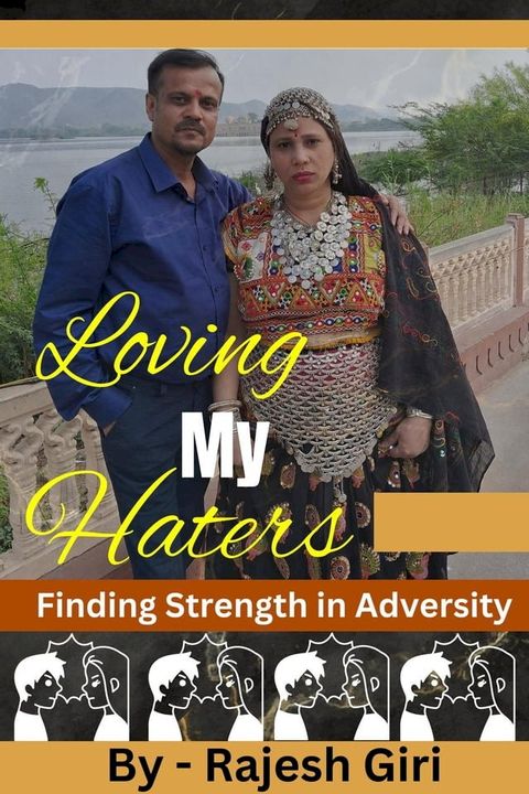 Loving My Haters: Finding Strength in Adversity(Kobo/電子書)