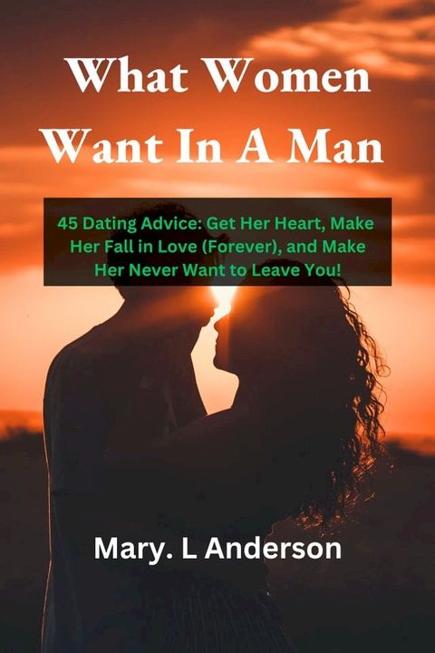 What Women Want In A Man(Kobo/電子書)