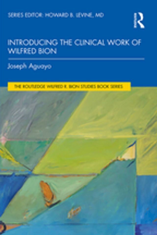  Introducing the Clinical Work of Wilfred Bion(Kobo/電子書)