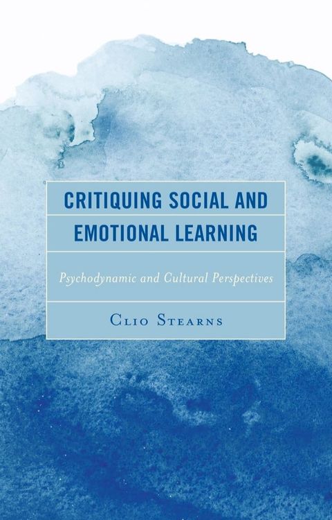 Critiquing Social and Emotional Learning(Kobo/電子書)