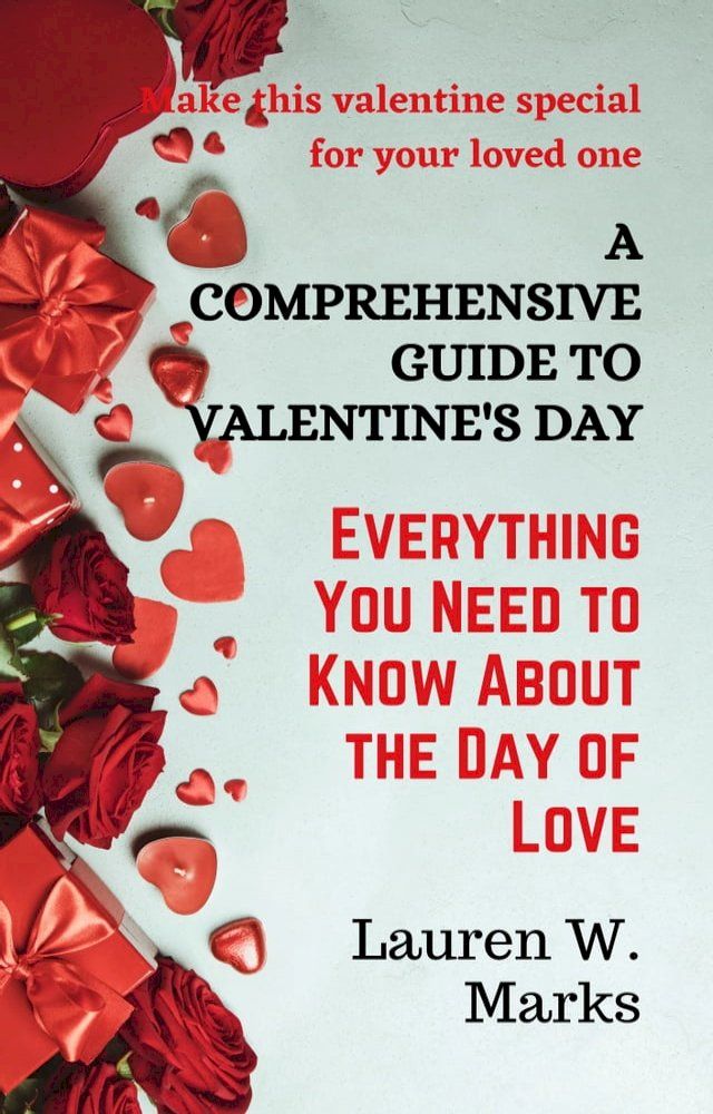  A comprehensive guide to Valentine's day(Kobo/電子書)