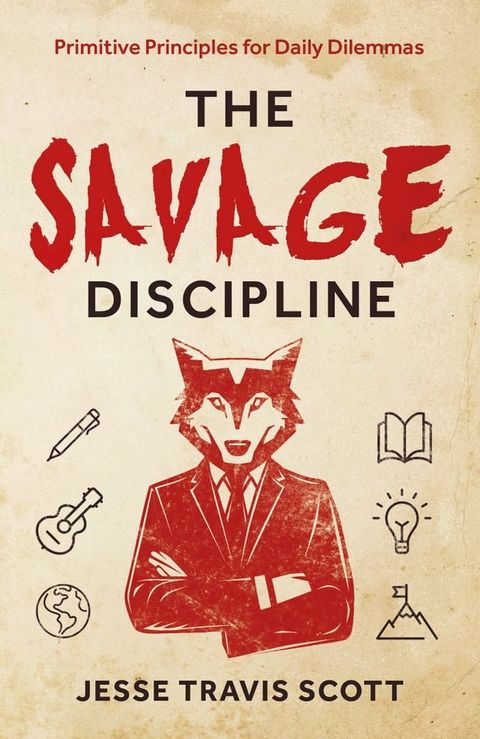 The Savage Discipline(Kobo/電子書)