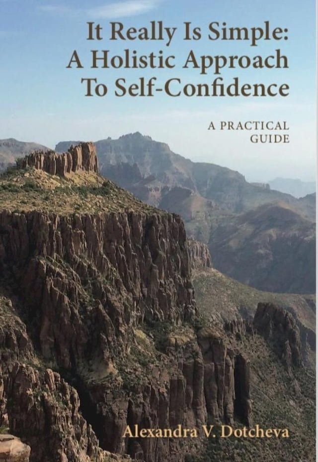  It Really Is Simple: A Holistic Approach To Self-Confidence(Kobo/電子書)