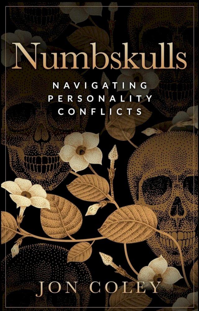  Numbskulls: Navigating Personality Conflicts(Kobo/電子書)