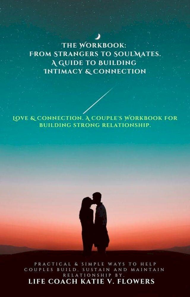  Love & Connection: A Couple's Workbook.(Kobo/電子書)