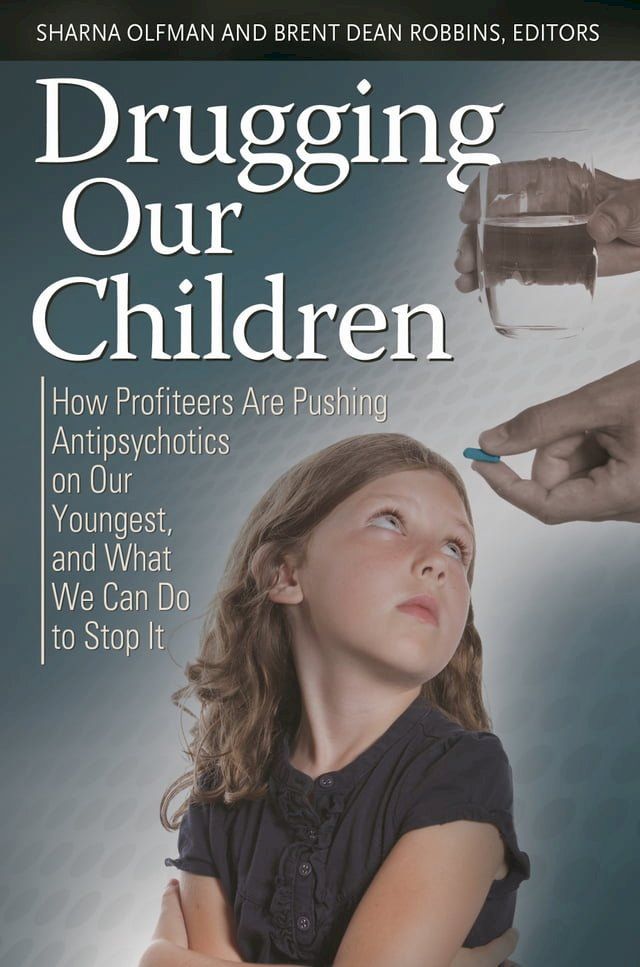  Drugging Our Children(Kobo/電子書)