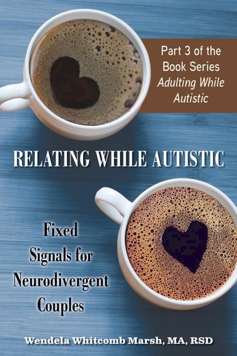 Relating While Autistic(Kobo/電子書)