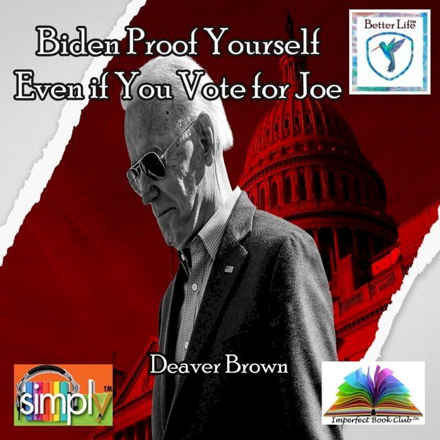  Biden Proof Yourself for a Better Life(Kobo/電子書)