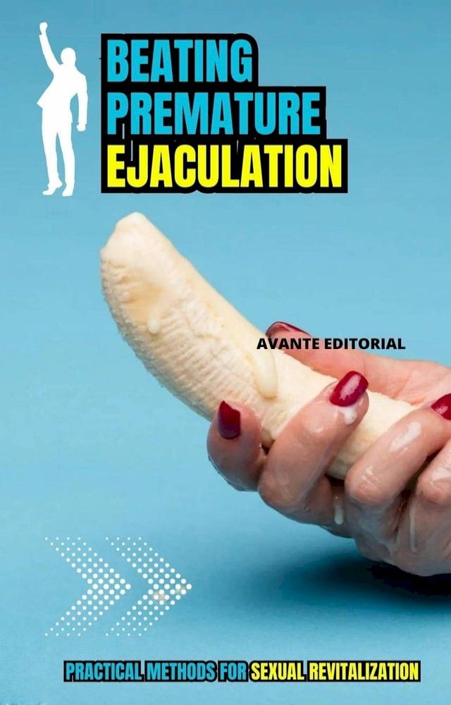  Beating Premature Ejaculation(Kobo/電子書)