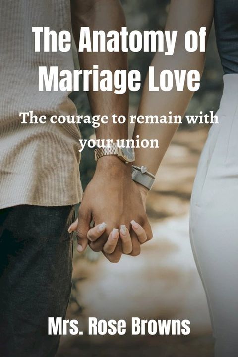 The Anatomy of Marriage Love(Kobo/電子書)