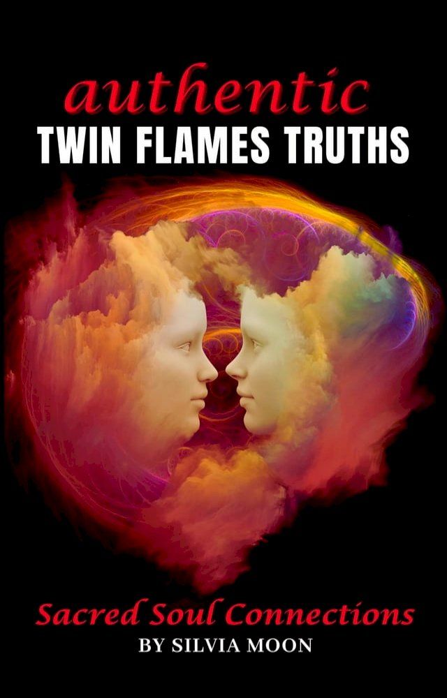  Authentic Twin Flame Truths(Kobo/電子書)