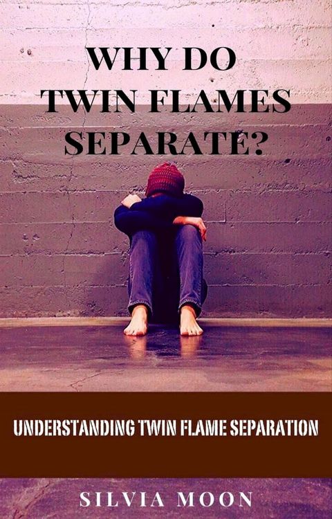 Understanding Twin Flame Separation(Kobo/電子書)